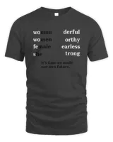 Woman wonderful Women worthy Female fearless she strong shirt