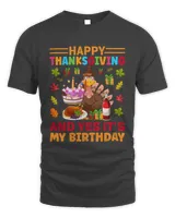 Happy thanksgiving and yes it's my birthday