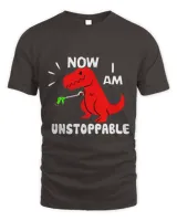 Now I Am Unstoppable Funny TRex 3