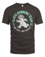 Sloth Running Team Not Fast Not Furious Shirt
