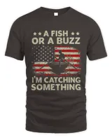 Vintage USA Flag A Fish Or A Buzz Im Catching Something