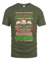 Skulls Some People Live An Entire Lifetime And Wonder Firefighters Shirt