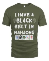 I Have A Black Belt In Mahjong Tiles Chinese Mah Jongg Game