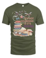 Book Reader Its not Hoarding if its Bookshobby collector reader hoard Gift 362 Reading Library