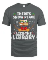 Librarian Job Theres Snow Place Like The Library Christmas