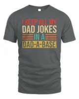 I Keep All My Dad Jokes In A Dad-a-base