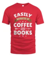 Easily Distracted By Coffee Books Reading Coffee Lover Premium T-shirt