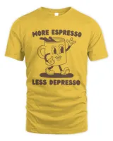 More Espresso Less Depresso Shirt, Unisex Tee, Meme T Shirt, Funny T Shirt, Vintage Drawing Shirt, Coffee Shirt Espresso Shirt, Graphic Tee