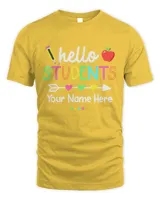 Personalized Teacher Shirt Back to School Hello Students