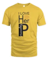 I Love Her Personality I Love Her P Funny Matching Couple BF GF Boyfriend Girlfriend Idea T-Shirt