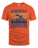 School is important triathlon importanter