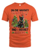 On The Naughty List And I Regret Nothing Cat Christmas Shirt