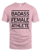Badass female athlete shirt