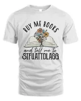 Book Nerd Gift Me To Stfuattdlagg Shirt