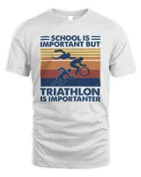 School is important triathlon importanter