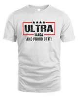 Ultra Maga And Proud Of It Shirt Sweatshirt Hoodie Poster Mug v10