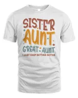 Sister Aunt Great-Aunt Sweatshirt, Hoodies, Tote Bag, Canvas