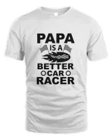 Papa Is A Better Car Father's Day Gift