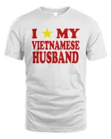I Love My Vietnamese Husband  i Heart my Vietnamese DaHusband d 2723 T-Shirt