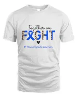 Myositis Awareness Together We Fight Team Myositis Warriors T-Shirt