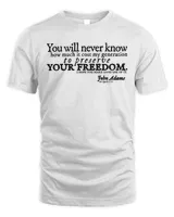john adams freedom quote t shirt