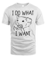 I Do What I Want Possum Middle Finger Opossum T-Shirt