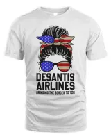 DeSantis Airlines Bringing The Border To You Messy Bun Shirt