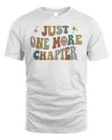 Just One More Chapter vintage lover book reader Tee Shirt