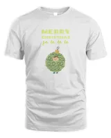 Merry Christmas Fa La La La T-Shirt