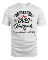 Just A Girl Who Loves Christmas Movie T-shirt