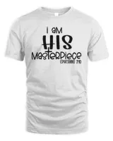 I am His Masterpiece Ephesians 2 10 Bible Verse Christian Christmas Shirt