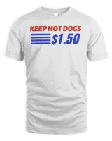 Keep Hot Dogs $1.50 T-Shirt