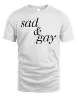 Sad and gay shirt