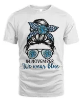 In November We Wear Blue Messy Bun Diabetes Awareness Month T-Shirt