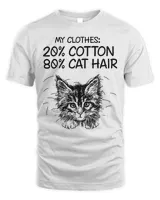 My Clothes 20% Cotton 80% Cat Hair Shirt