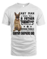 Any Man Can Be A Father But It Takes Someone Special To Be A German Shepherd Dad Shirt