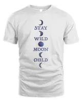 Official Stay Wild Moon Child Shirt
