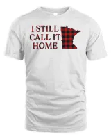Minnesota I Still Call It Home Pattern Shirt