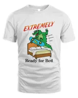Gator extremely ready for bed shirt