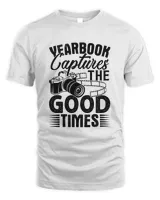 yearbook club shirt yearbook capture the good time shirt