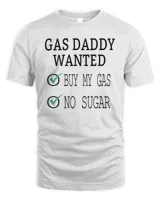 Gas Daddy Wanted Funny Gas Price T-Shirt