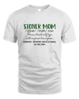 Stoner mom definition weed shirt