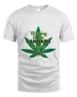 Working In The Cannabis Industry Is Dope Shirt