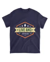 Live And Let It Live (Earth Day Slogan T-Shirt)