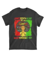 Juneteenth Black Women Is My Independence Day 4th Of July T-Shirt tee