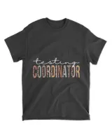 Testing Coordinator Leopard Appreciation For Women For Work T-Shirt