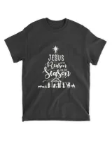 RD Jesus Is the Reason For The Season Shirt, Christmas Shirt, Holy Night Shirt, Jesus Shirt, Womens Christmas Shirt
