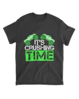 It's Crushing Time Monster Truck Lover Monster Trucks Gift T-Shirt