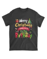 RD Merry Christmas And Yes It's My Birthday Shirt Xmas Gifts Shirt