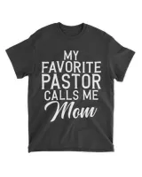 My favorite Pastor calls me Mom Pastor Mother
